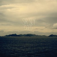 Sir Sly - Gold EP ( Cover )