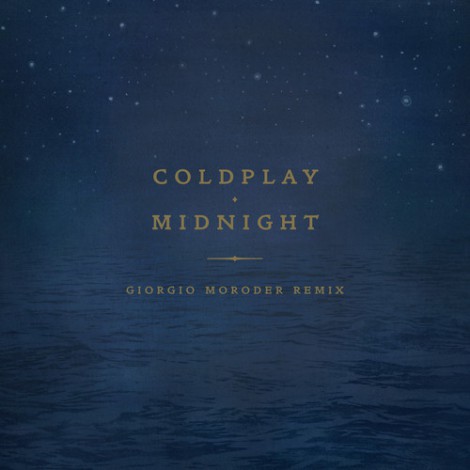 Coldplay - Midnight (Giorgio Moroder-Remix)