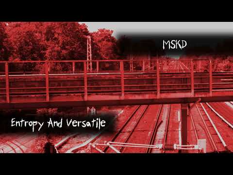 MSKD - Entropy And Versatile [NOVAF013D | NovaFuture Recordings]