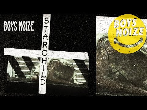Boys Noize - Starchild feat. POLIÇA (Official Audio)