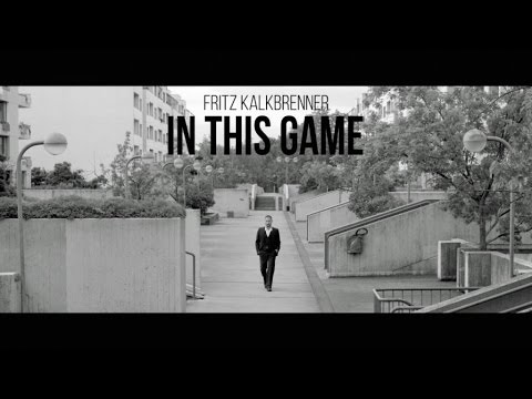 Fritz Kalkbrenner - In This Game (Official Music Video)