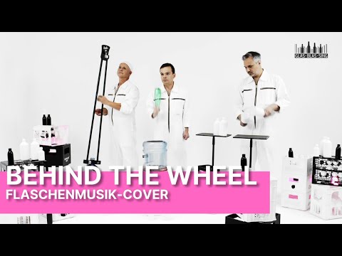 Behind The Wheel - Flaschenmusik-Cover