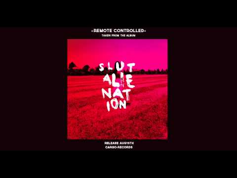 Slut - Remote Controlled (from the album &quot;Alienation&quot; out 16.8.2013)