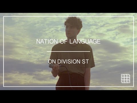 Nation of Language - On Division St [Official Music Video]