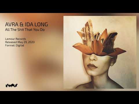 Avra &amp; Ida Long - All the shit that you do [Lamour Records]