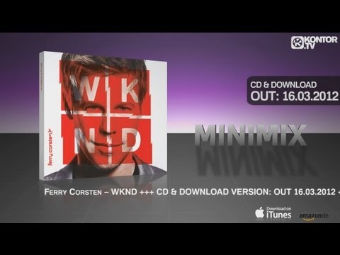 Ferry Corsten - WKND (Official Minimix HD)