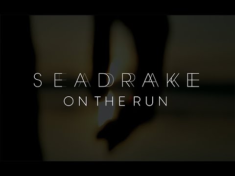 SEADRAKE - On the run (Official Video)