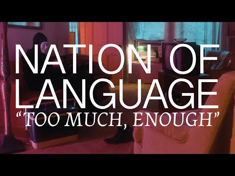 Nation of Language - Too Much, Enough (Official Video)