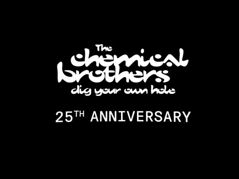 Dig Your Own Hole 25th Anniversary