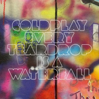 Coldplay: Every Teardrop Is A Waterfall