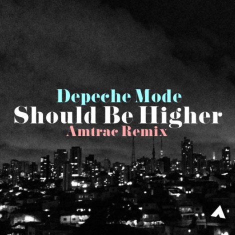 Should Be Higher (Amtrac Remix)