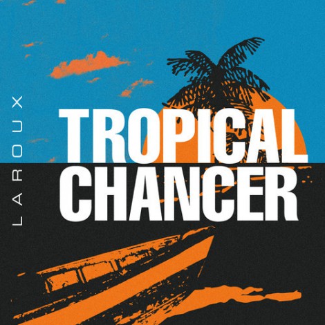 La Roux - Tropical Chancer
