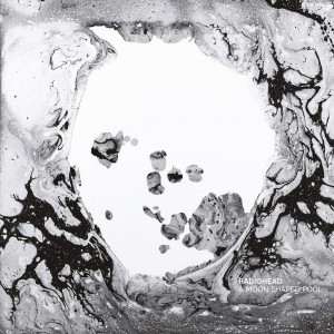 Radiohead - A Moon Shaped Pool.