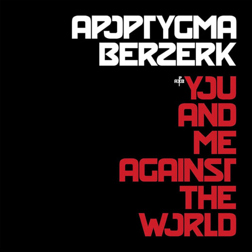 Albumcover von "Apoptygma Berzerk - You And Me Against The World"